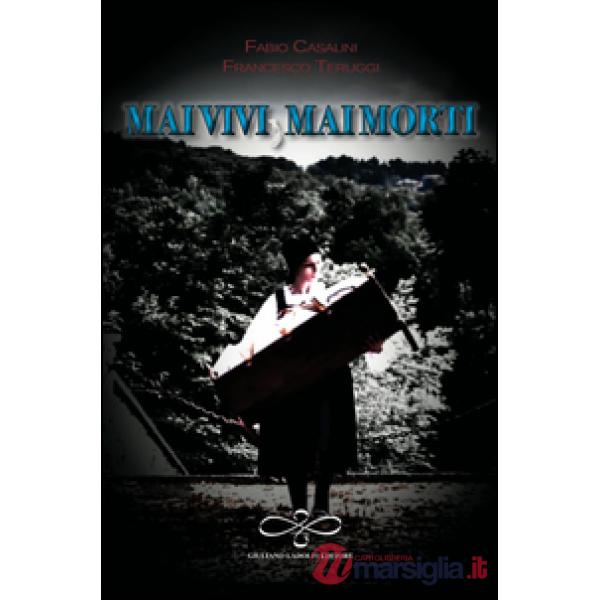 Mai vivi mai morti