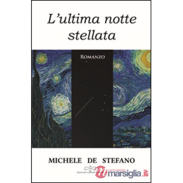 Ultima notte stellata (L')