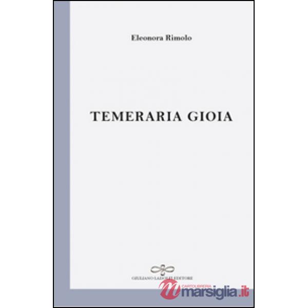 Temeraria gioia