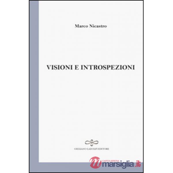 Visioni e introspezioni