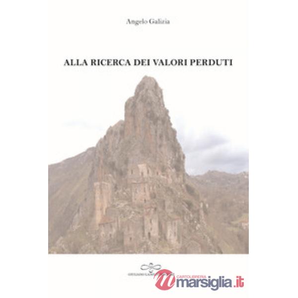 Alla ricerca dei valori perduti