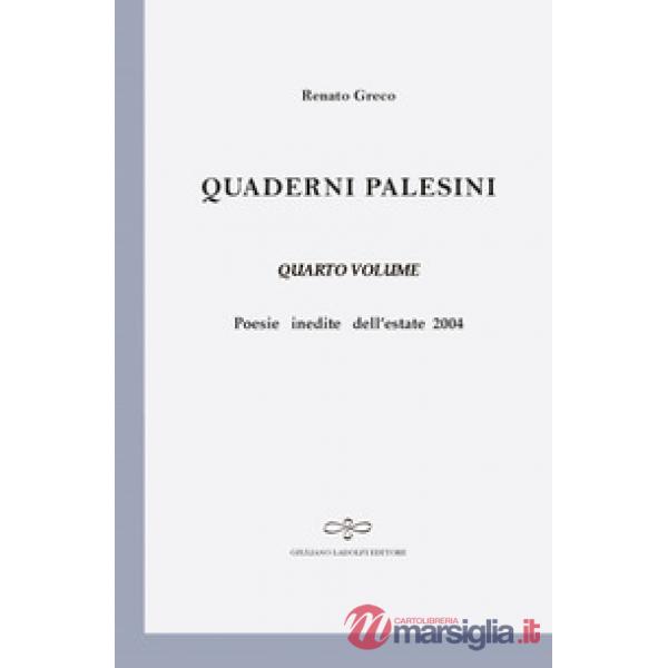 Quaderni palesini. Poesie inedite dell'estate 2004. Vol. 4
