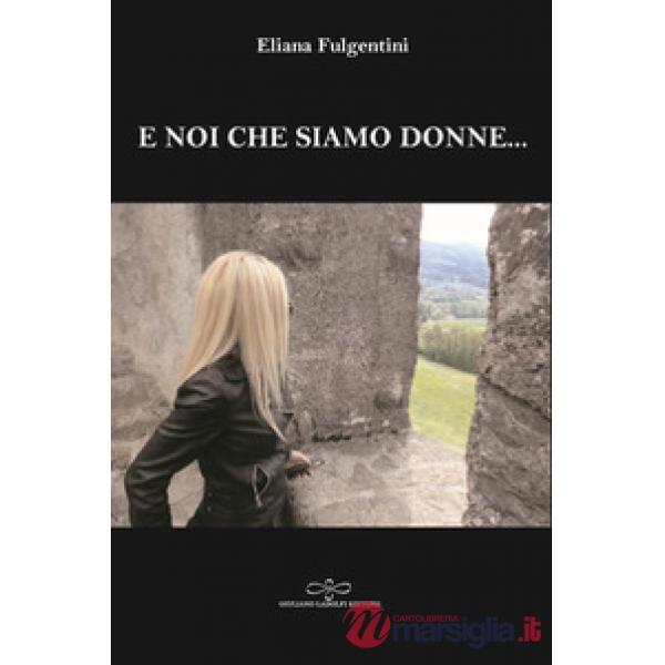 E noi che siamo donne...