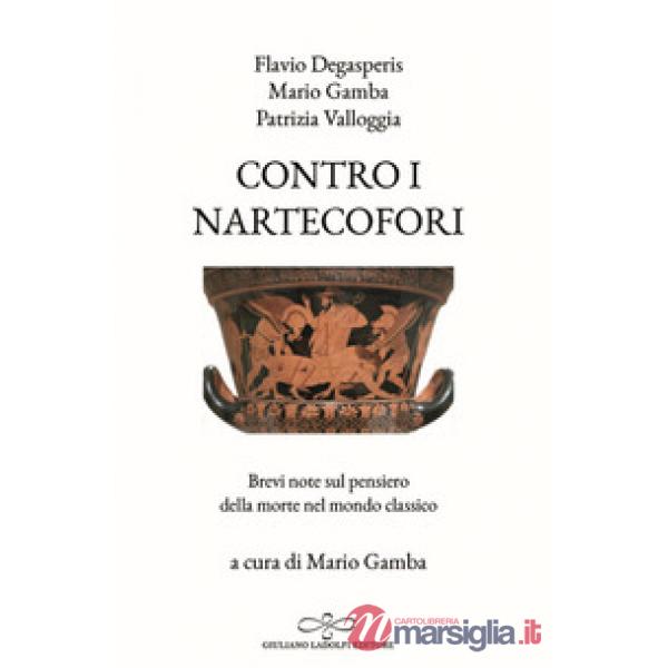 Contro i nartecofori. Brevi note sul pensiero della morte nel mondo classico