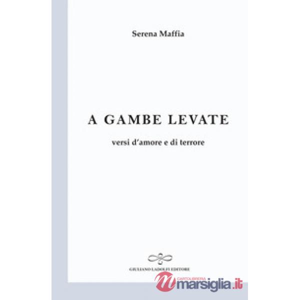 A gambe levate. Versi d'amore e di terrore