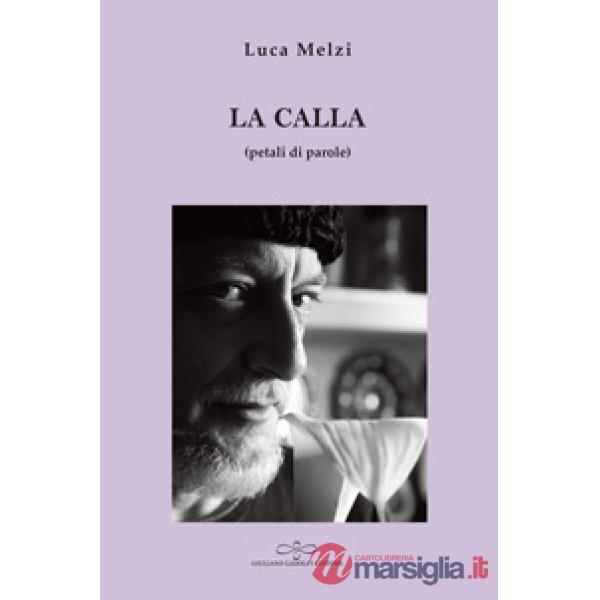 Calla (petali di parole) (La)