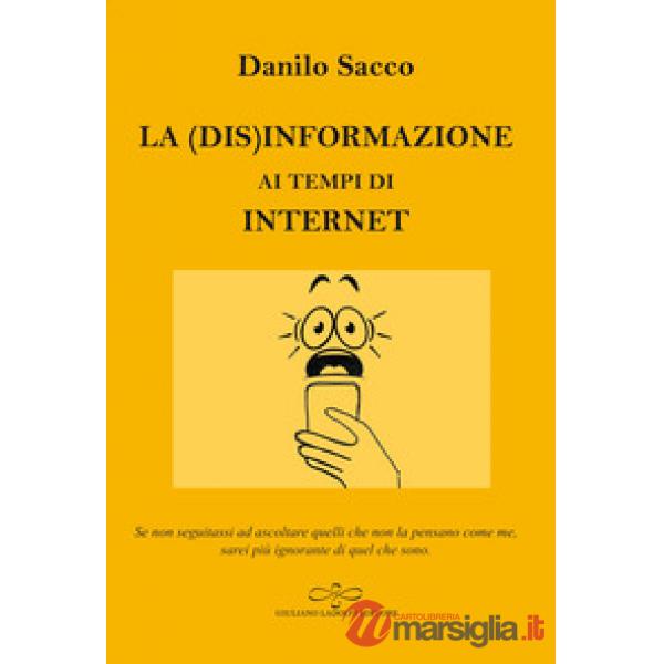 (dis)informazione ai tempi di internet (La)