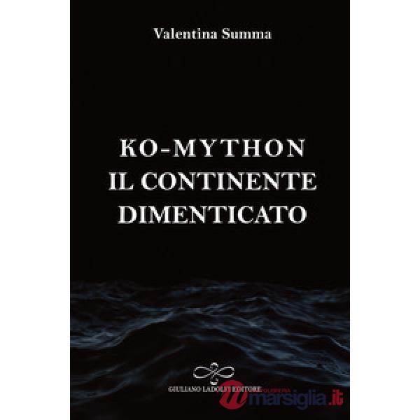 Continente dimenticato. Ko-Mython (Il)
