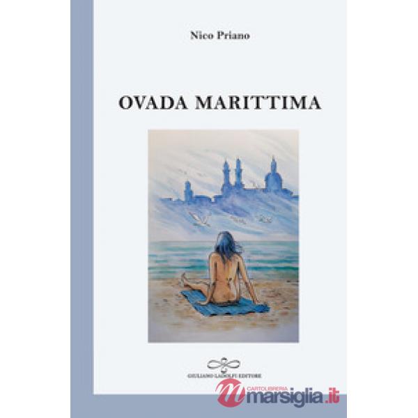 Ovada marittima. Poesia di collina presumendo il mare