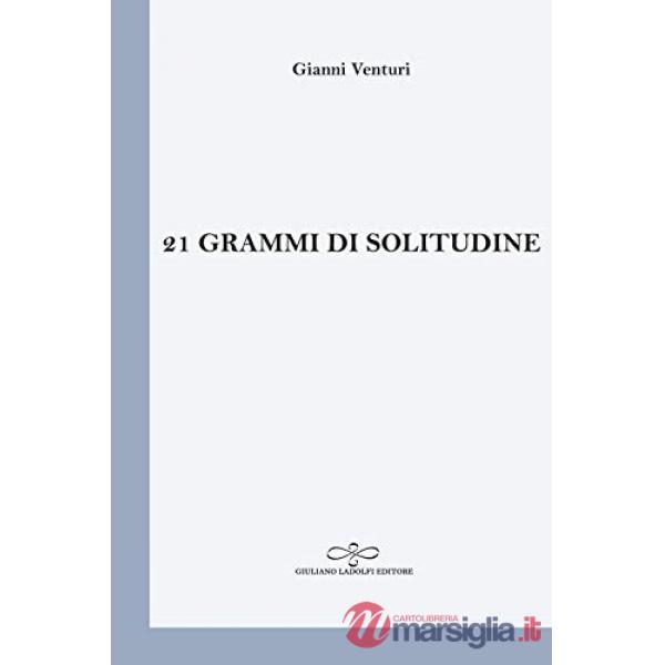 21 grammi di solitudine