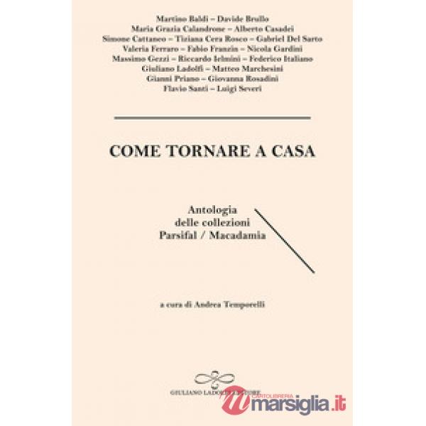 Come tornare a casa. Antologia delle collezioni Parsifal/Macadamia