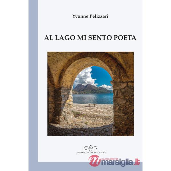 Al lago mi sento poeta