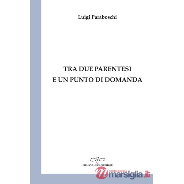 Tra due parentesi e un punto di domanda
