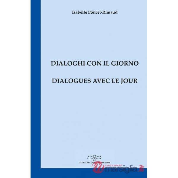 Dialogues avec le jour-Dialoghi con il giorno