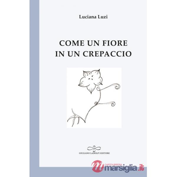Come un fiore in un crepaccio