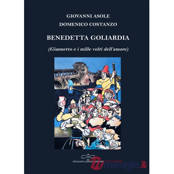 Benedetta goliardia (Giannetto e i mille volti dell'amore)