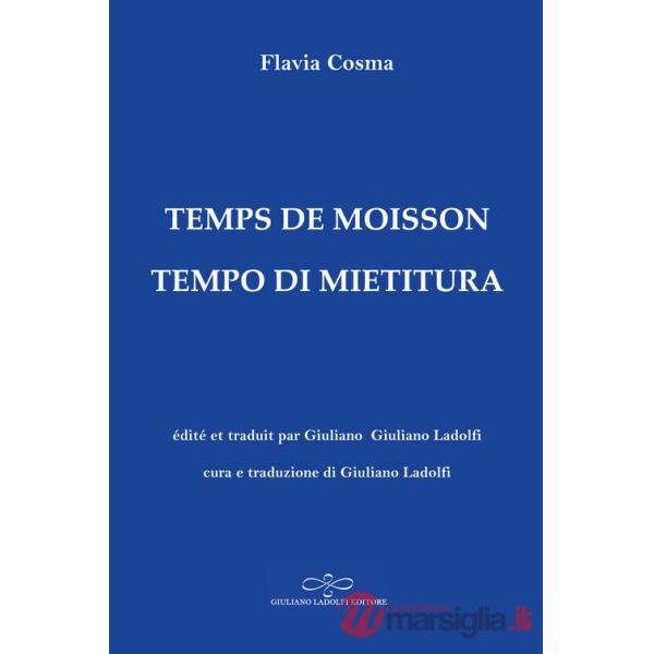 Temps de moisson-Tempo di mietitura. Ediz. bilingue