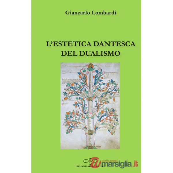 Estetica dantesca del dualismo (L')