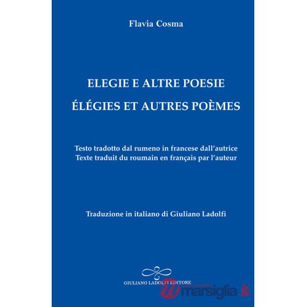 Elegie e altre poesie-Elégies et autres poèmes