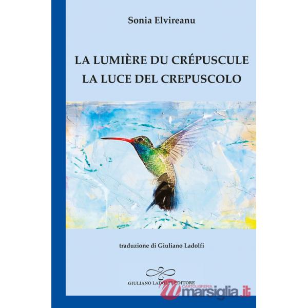 Lumière du crépuscule-La luce del crepuscolo (La)