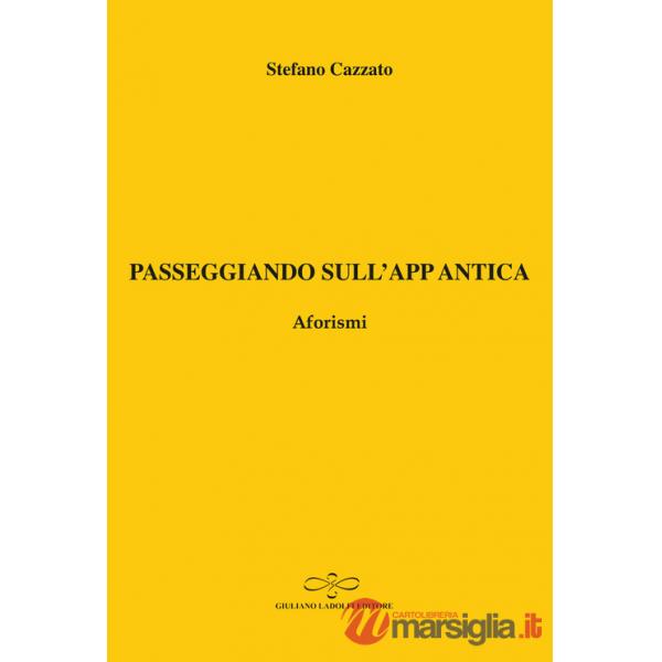 Passeggiando sull'app antica. Aforismi
