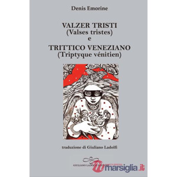 Valzer tristi (Valses tristes) e Trittico veneziano (Triptyque vénitien)