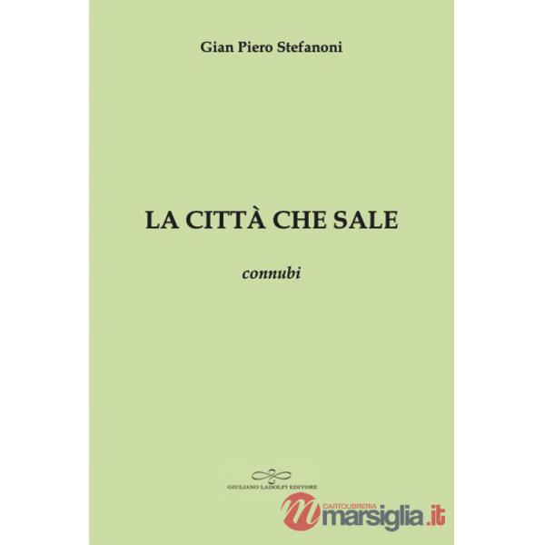 Città che sale. Connubi (La)