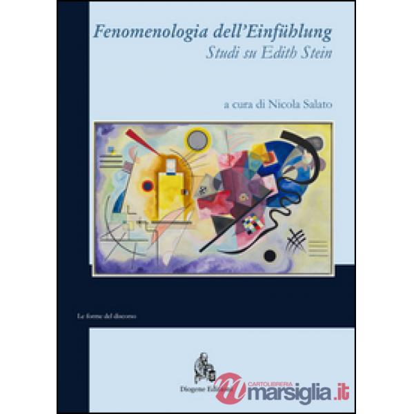 Fenomenologia dell'Einfühlung. Studi su Edith Stein