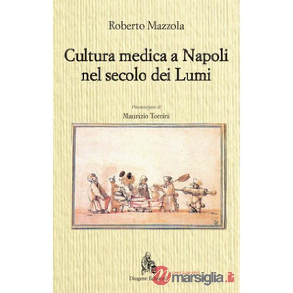 Cultura medica a Napoli nel secolo dei Lumi