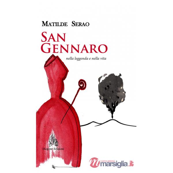 San Gennaro nella leggenda e nella vita