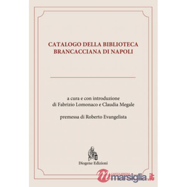 Catalogo della Biblioteca Brancacciana di Napoli