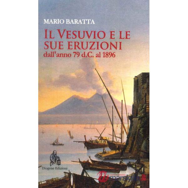 Vesuvio e le sue eruzioni dall'anno 79 d.C. al 1896 (Il)