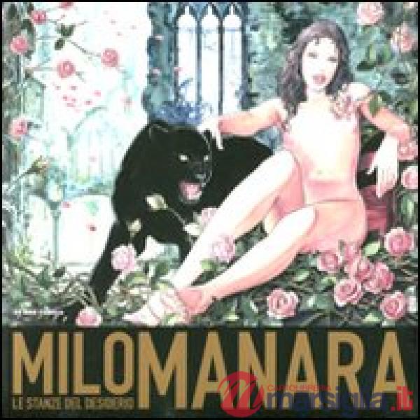 Milo Manara. Le stanze del desiderio. Catalogo della mostra (Siena, 1 ottobre-8 