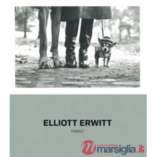 Elliott Erwitt. Family. Catalogo della mostra (Milano, 16 ottobre 2019-20 marzo 