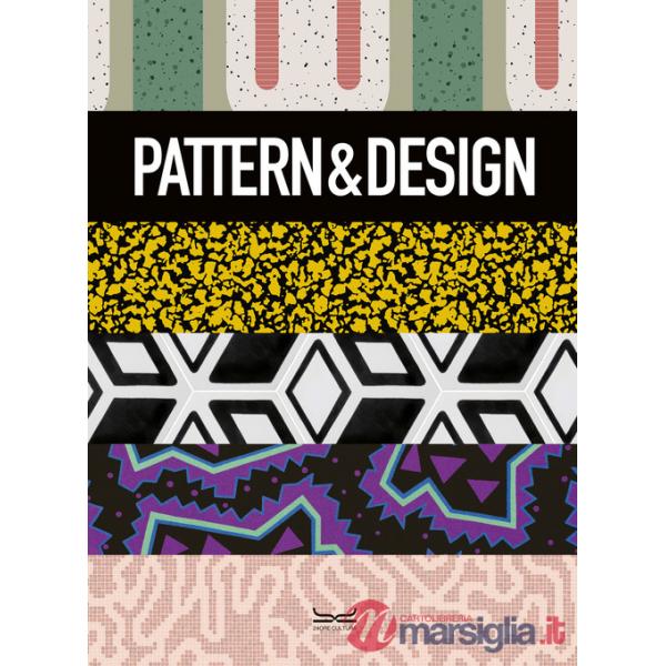 Pattern & design. Ediz. a colori