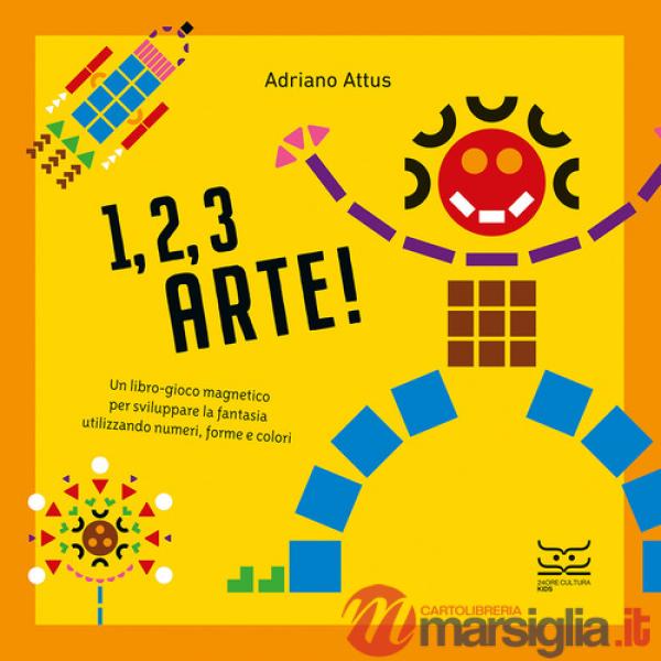 1, 2, 3 arte! Ediz. a colori. Con 550 forme geometriche. Con 5 tavole magnetiche