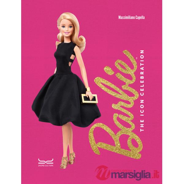 Barbie. The icon celebration. Nuova ediz.