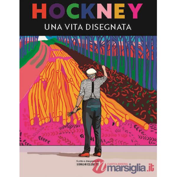 Hockney. Una vita disegnata