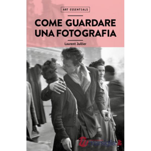 Come guardare una fotografia