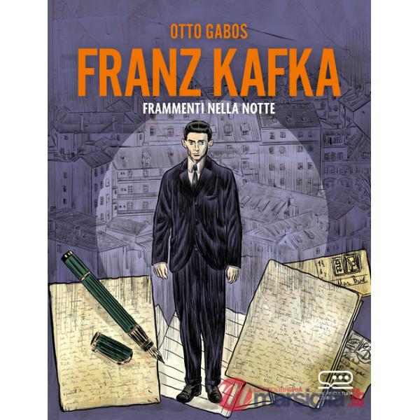 Franz Kafka. Frammenti nella notte