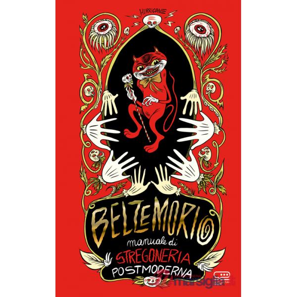 Belzemorio. Manuale di stregoneria postmoderna