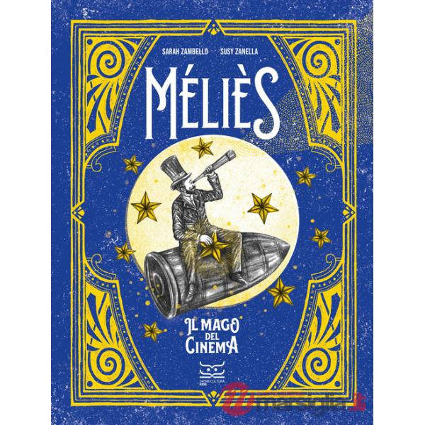 Méliès. Il mago del cinema