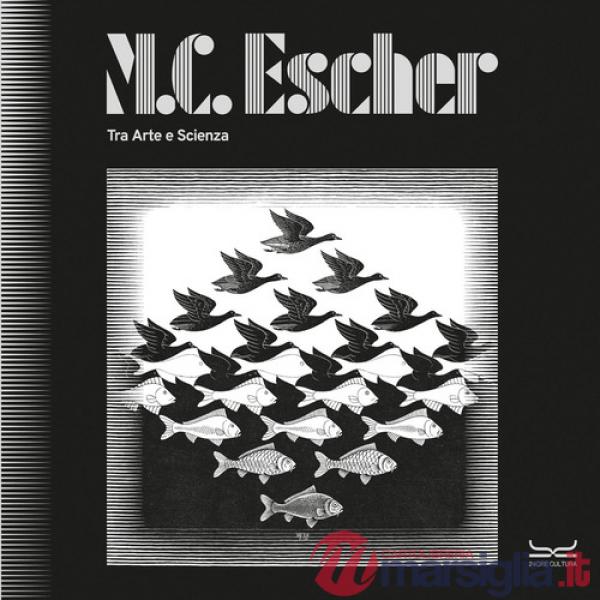 M.C. Escher. Tra arte e scienza. Catalogo della mostra (Milano, 25 settembre 2025-8 febbraio 2026). Ediz. a colori
