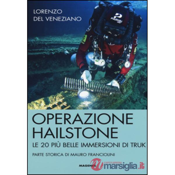 Operazione Hailstone. Le 20 più belle immersioni di Truk