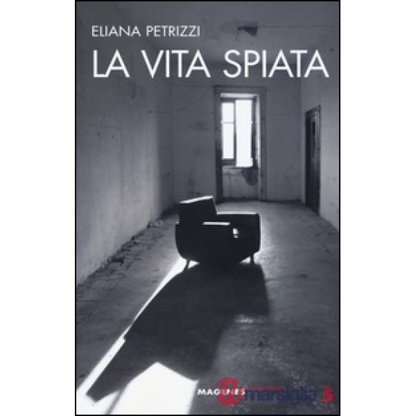 Vita spiata (La)