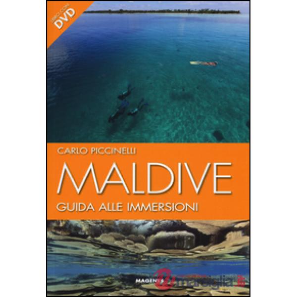 Maldive. Guida alle immersioni. Con DVD
