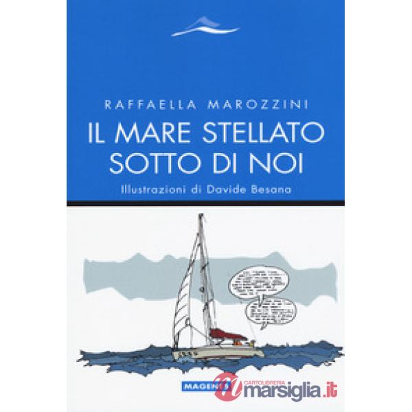 Mare stellato sotto di noi (Il)