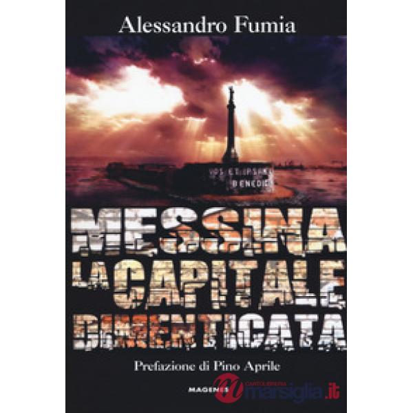 Messina la capitale dimenticata