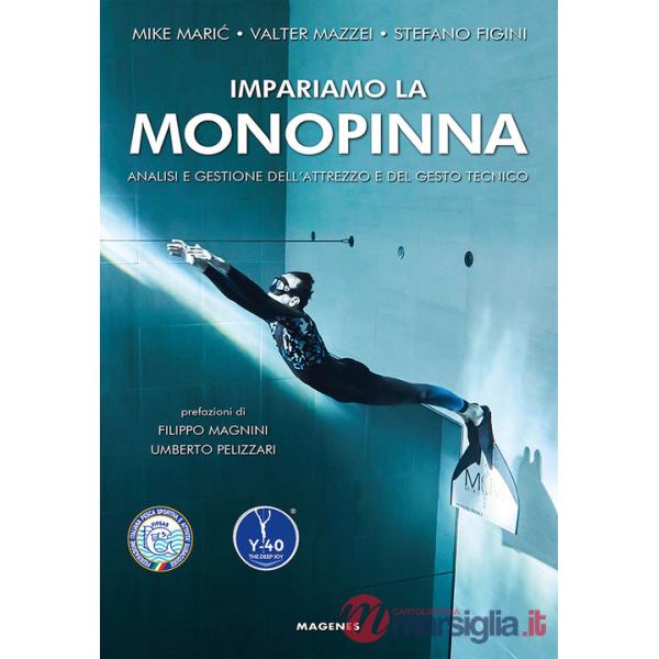 Impariamo la monopinna. Analisi e gestione dell'attrezzo e del gesto tecnico