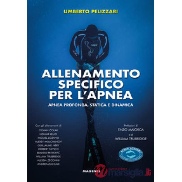 Allenamento specifico per l'apnea. Apnea profonda, statica e dinamica